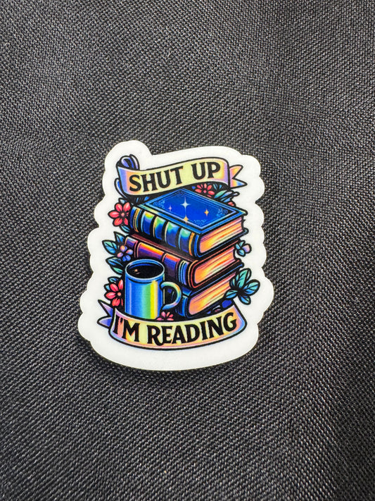 Shut Up Im Reading magnet